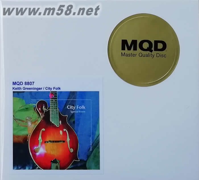 KEITH GREENINGER CITY FOLK - SPECIAL EVENT 18 MARCH 2012 MQD (城市民歌)蓝岸精选系列 MQDCD专辑正面图片