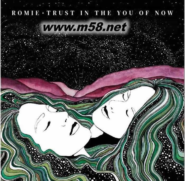 罗米 「信赖现今的你」Romie : Trust In The You Of Now专辑正面图片